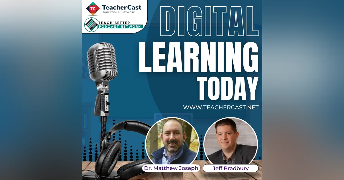 How Can You Move the Needle of Innovation in Your School District? (Featuring Matthew Joseph) - Digital Learning Today: Where Productivity Meets Innovation in the Classroom.