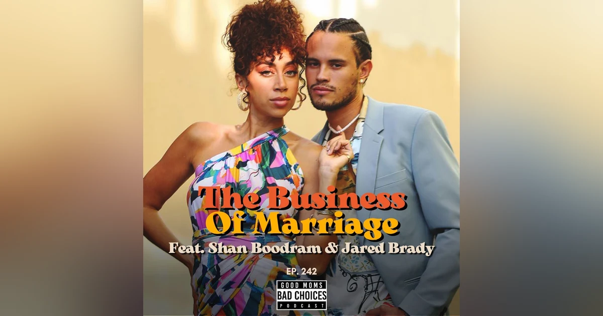 The Business of Marriage Feat. Shan Boodram & Jared Brady