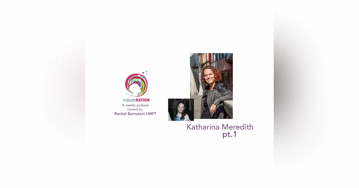 The Experiment w/ Katharina Meredith ex-Lichtoase (Light Oasis) cult - S5E5pt1