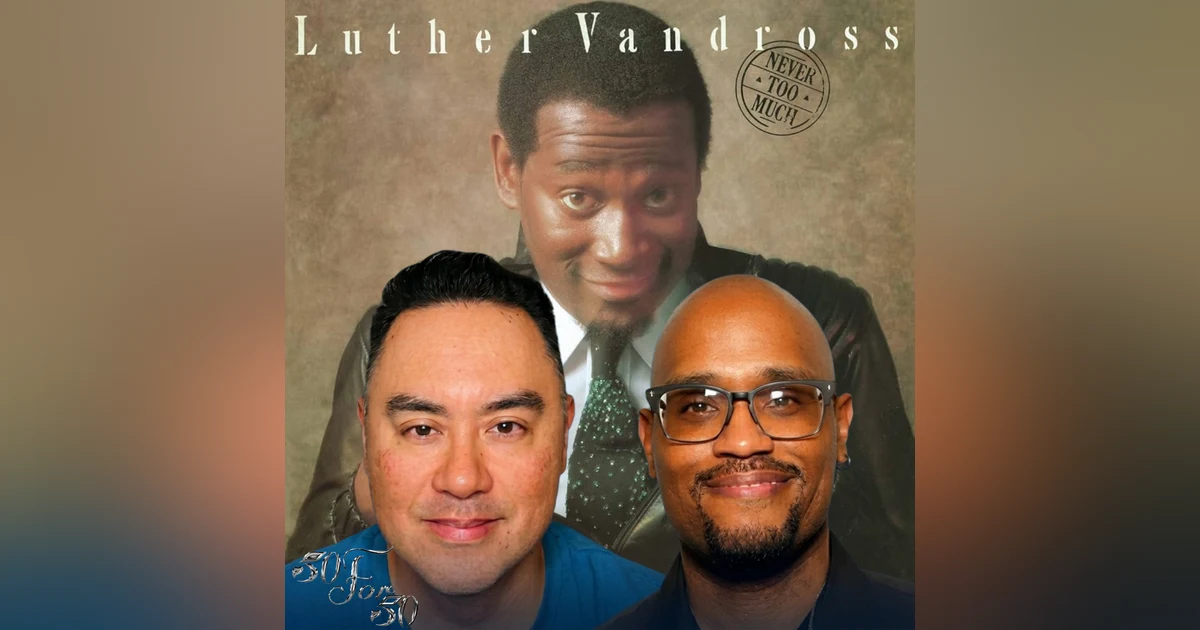 Luther Vandross – Never Too Much: The Voice, The Career & The Man | 50 For 50