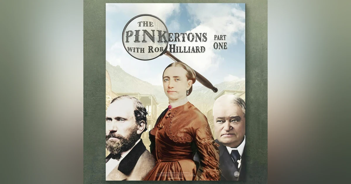 The Pinkertons Part 1 with Rob Hilliard