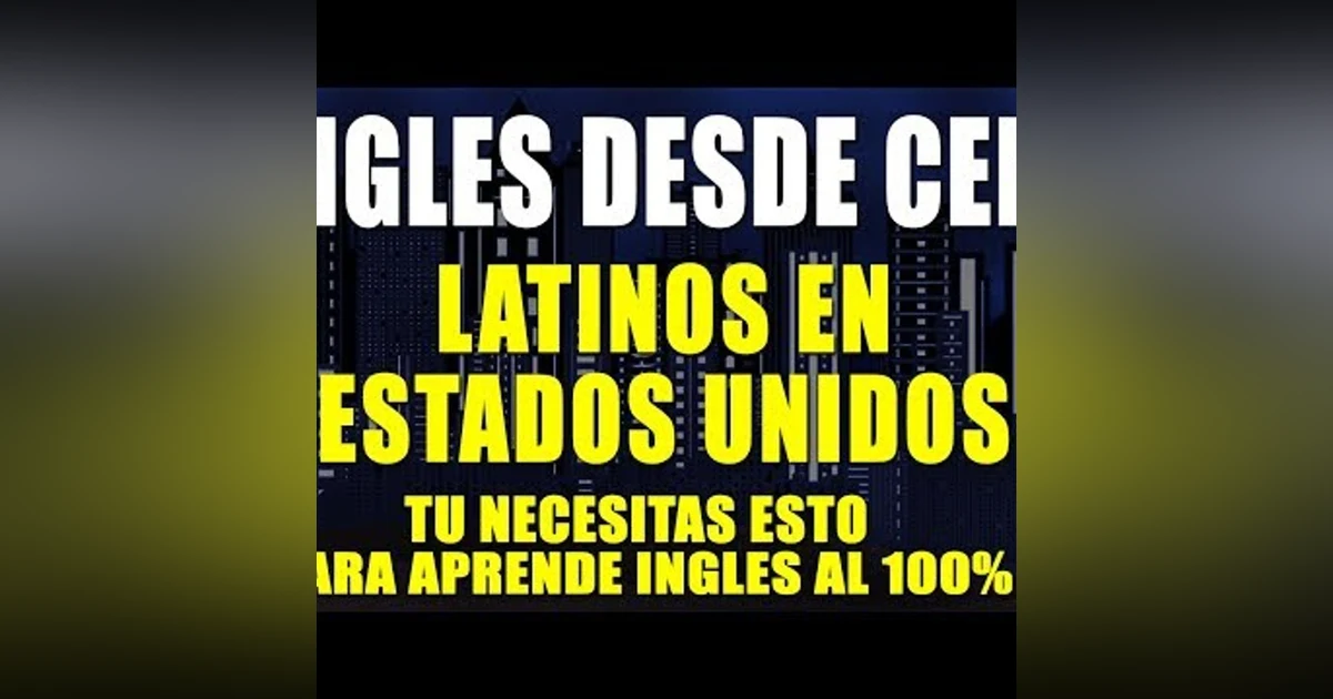 30. LECCIÓN 1 INGLES DESDE CERO para LATINOS en ESTADOS UNIDOS – CURSO DE INGLES COMPLETO