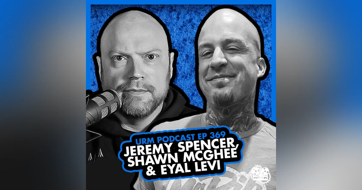 EP 369 | Jeremy Spencer and Shawn McGhee
