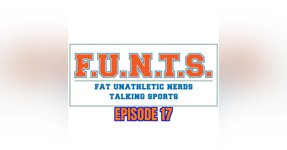 FUNTS 17 | College Football! NFL Week 1! The Yanks and Phils are ruining our lives!!!