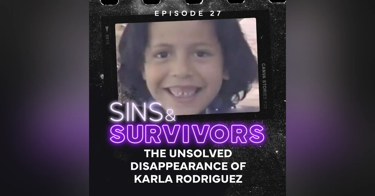The Unsolved Disappearance of Karla Rodriguez