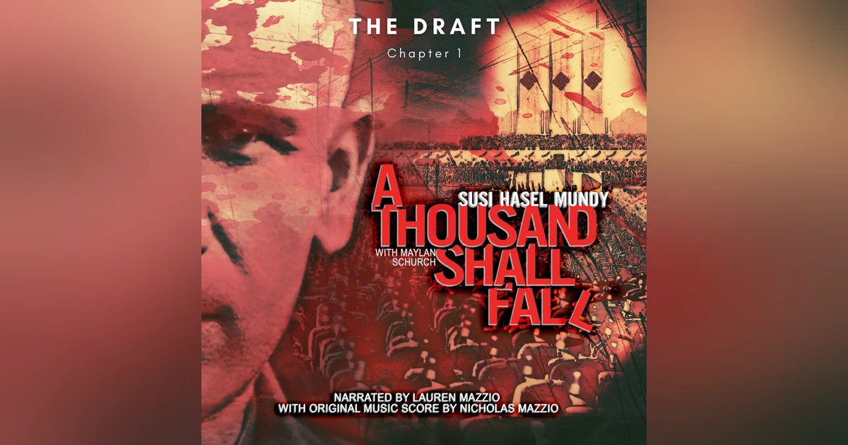 Chapter 1 - The Draft -  A Thousand Shall Fall - Solemn Appeal Ministries
