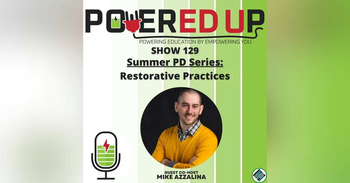 129, Summer PD Series 4: Restorative Practices