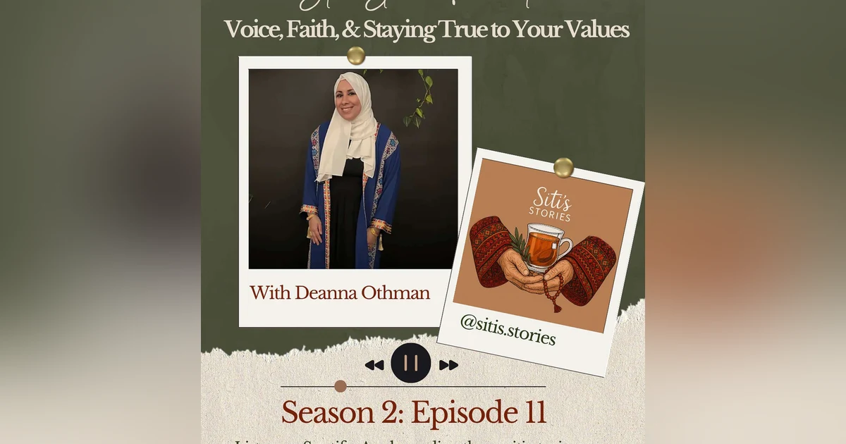 Voice, Faith, & Staying True to Your Values with Deanna Othman