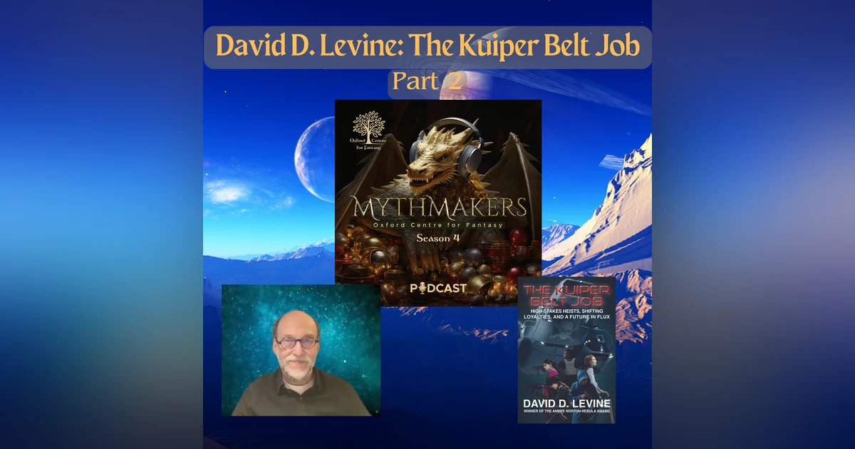 David D. Levine: The Kuiper Belt Job – Part 2