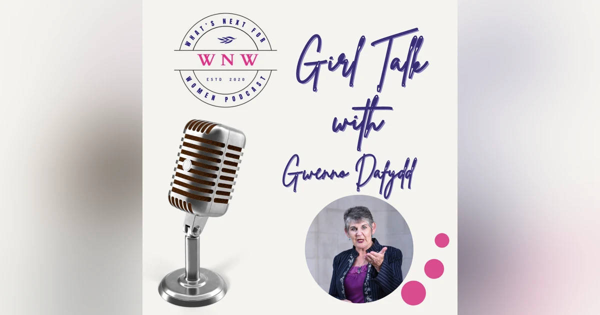 Episode 66 Girl Talk with Gwenno Dafydd