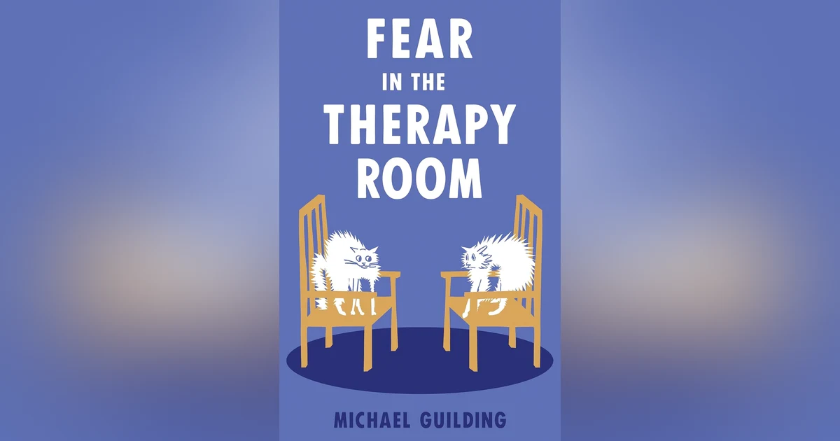 Ep: 1881 Michael Guilding - Fear in the Therapy Room