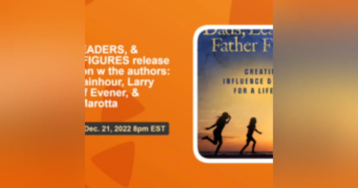 The authors: Kevin Spainhour, Larry Dake, Jeff Evener & I kickoff the release of Dads, Leaders, & Father Figures