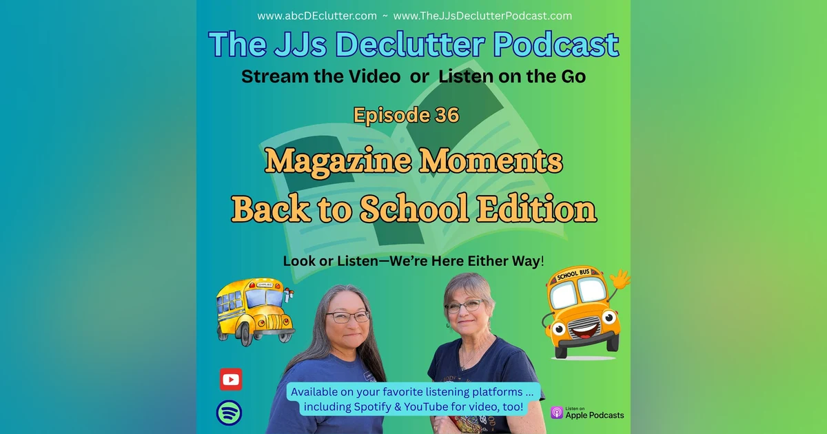 Ep 36 ~ Magazine Moments ~ Back To School Edition