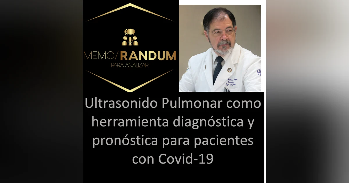 Ultrasonido Pulmonar como herramienta diagnóstica y pronóstica para pacientes con Covid-19
