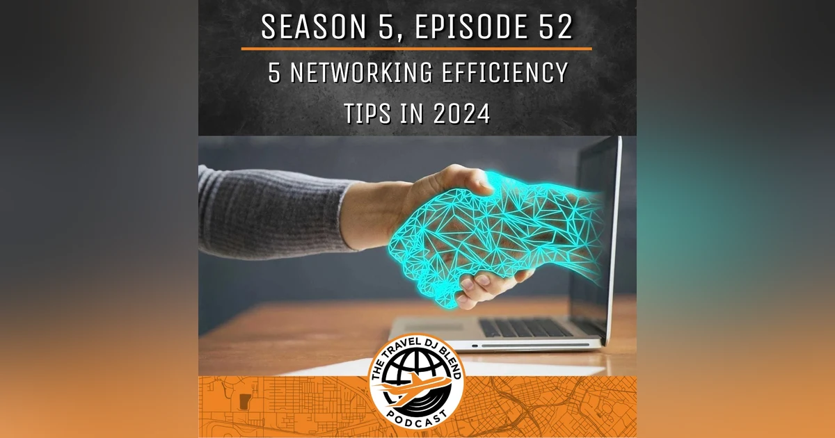 5 Networking Efficiency Tips In 2024
