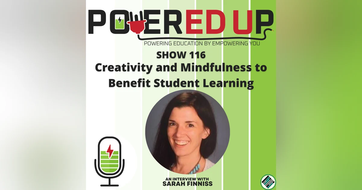 116: Creativity and Mindfulness to Benefit Student Learning