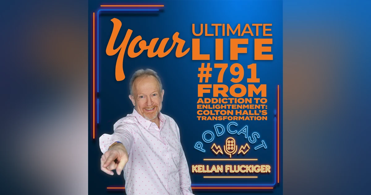 From Addiction to Enlightenment: Colton Hall's Transformation Through Intuition, 791