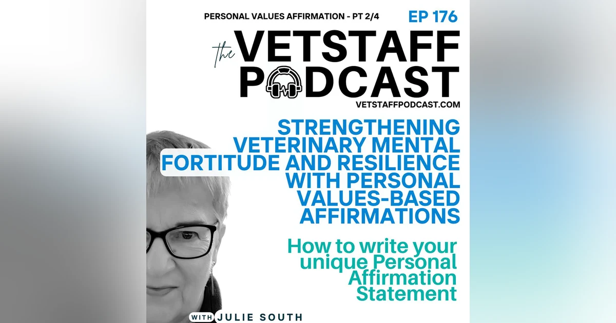 Building a Resilient Mindset for Veterinary Success - pt 2 of 4 - 176