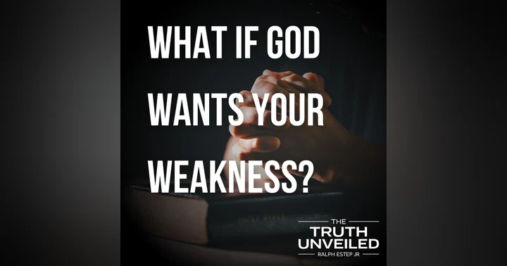 image for What If God Wants Your Weakness?