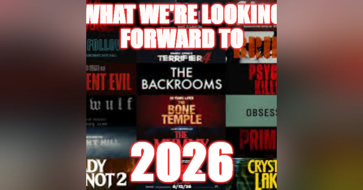 Episode 193: What We're Looking Forward To In 2026