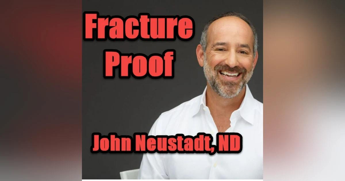 Bone Fracture Reduction with John Neustadt, ND