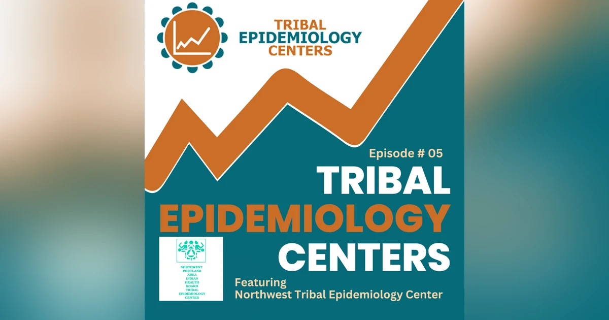 TEC 05: Serving American Indian Tribes Of Idaho, Oregon, and Washington, At Northwest Tribal Epidemiology Center