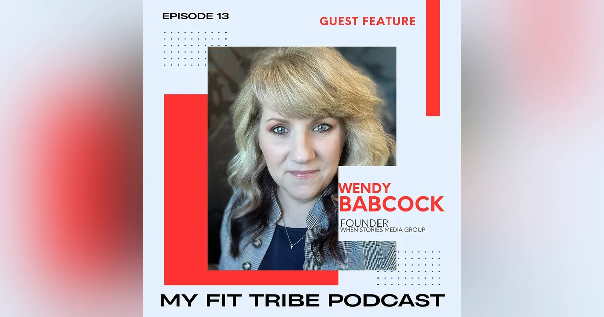Wendy Babcock- The Power of your WHEN Story