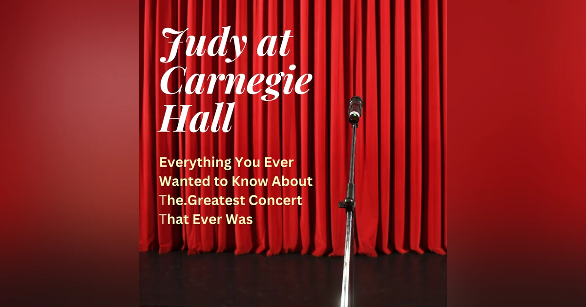 Judy at Carnegie Hall_S1_Ep1-Welcome + Introduction