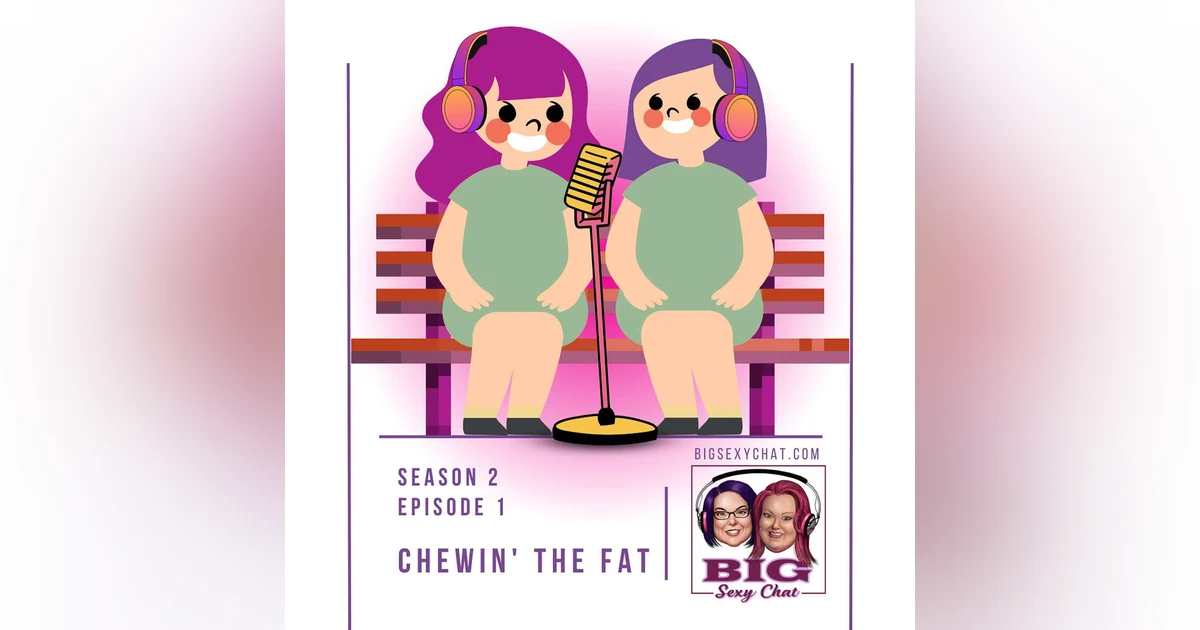 Chewin' The Fat