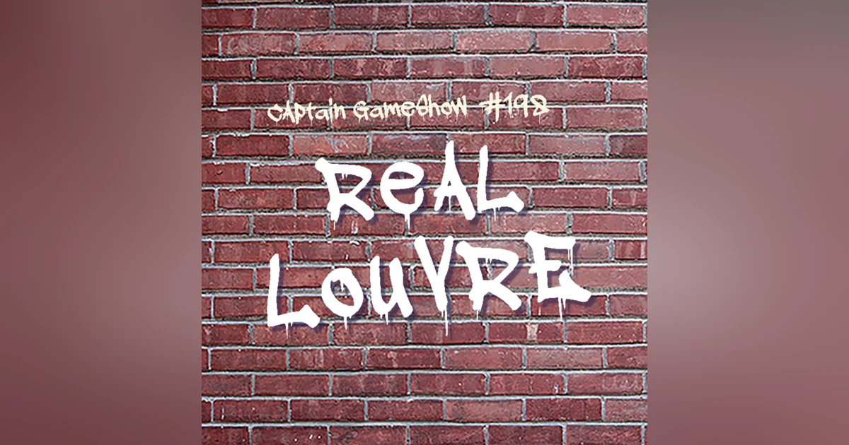Episode 198: Real Louvre