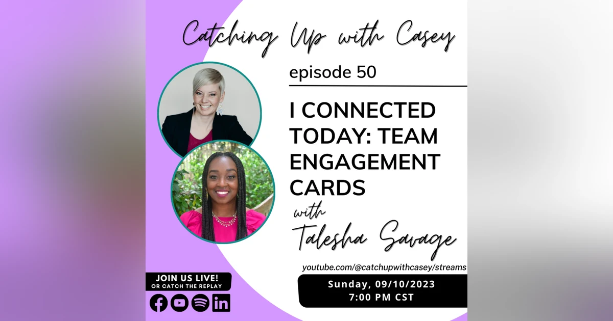 I Connected: Team Engagement Cards with Talesha Savage