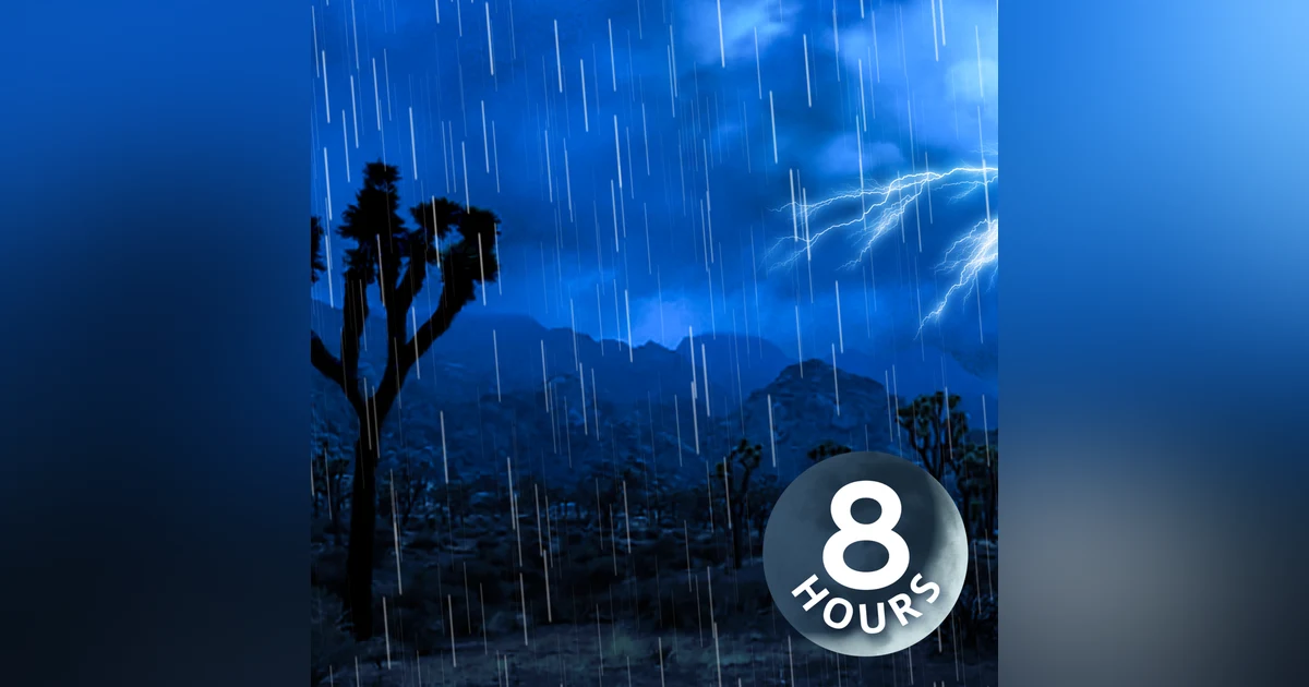Desert Valley Monsoon | 8 Hours of Rainstorm Sounds