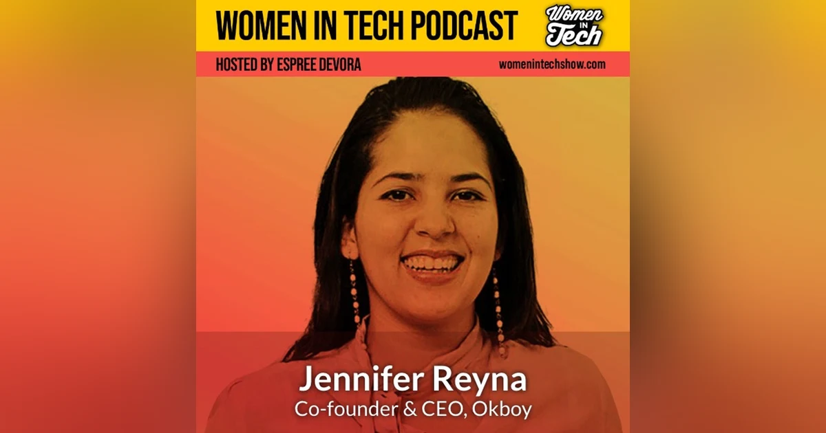 Jennifer Reyna of Okboy: Women In Tech Mexico