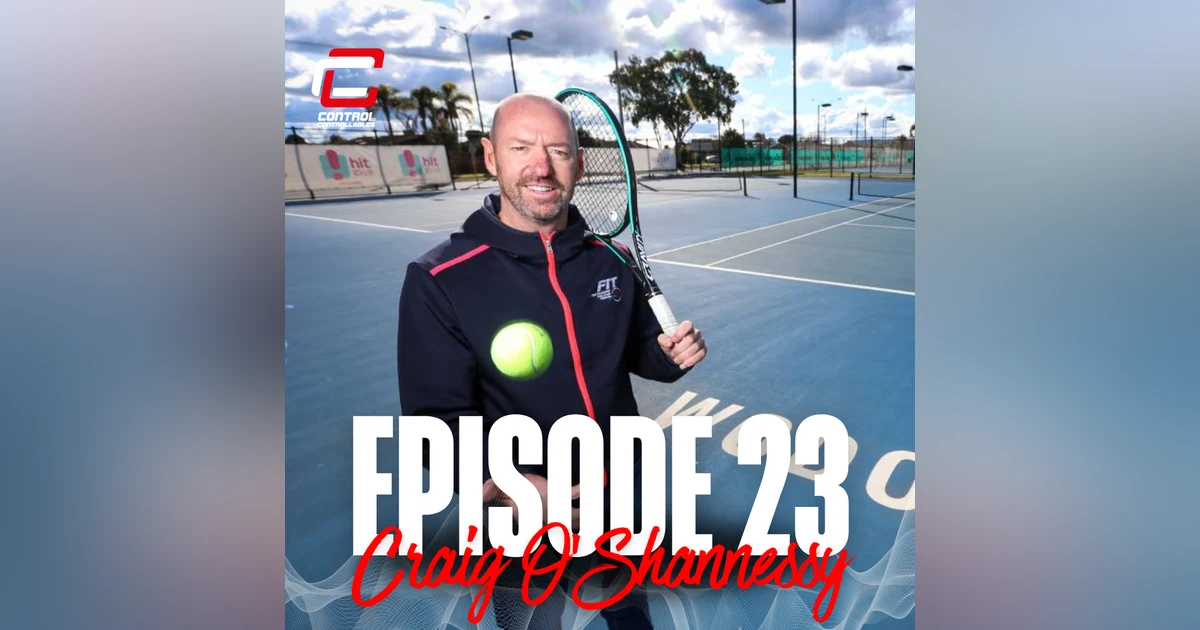 Episode 23: Craig O’Shannessy - Money ball of tennis!