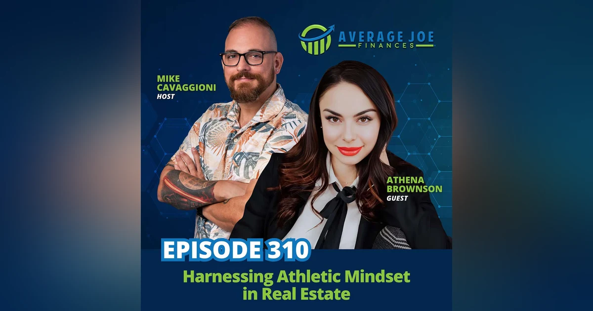 310. Harnessing Athletic Mindset in Real Estate with Athena Brownson