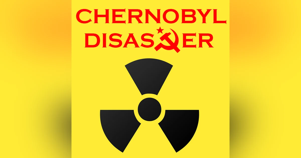 The Chernobyl Disaster