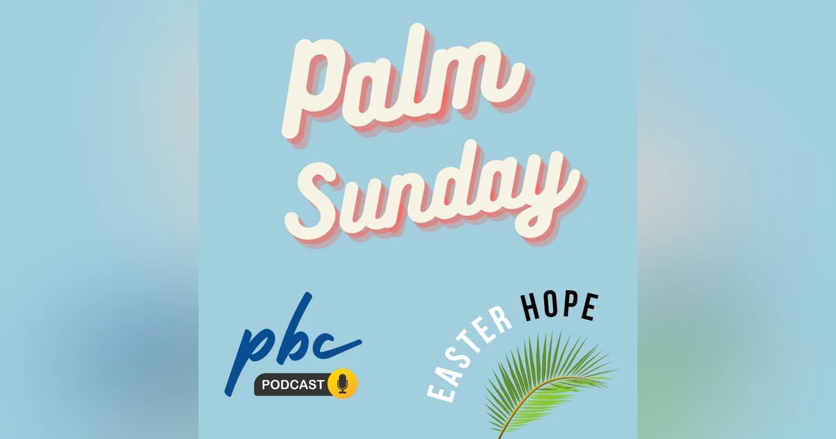 Palm Sunday : Easter Hope - Jesus & Coronation | Jonny Abbott