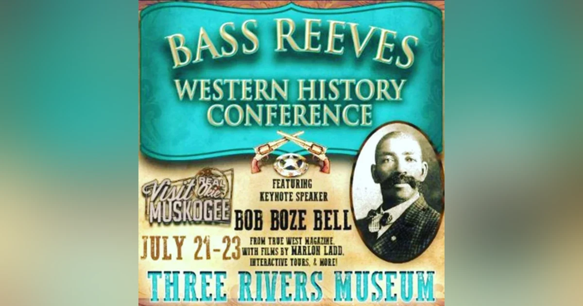 Bass Reeves Western History Conference