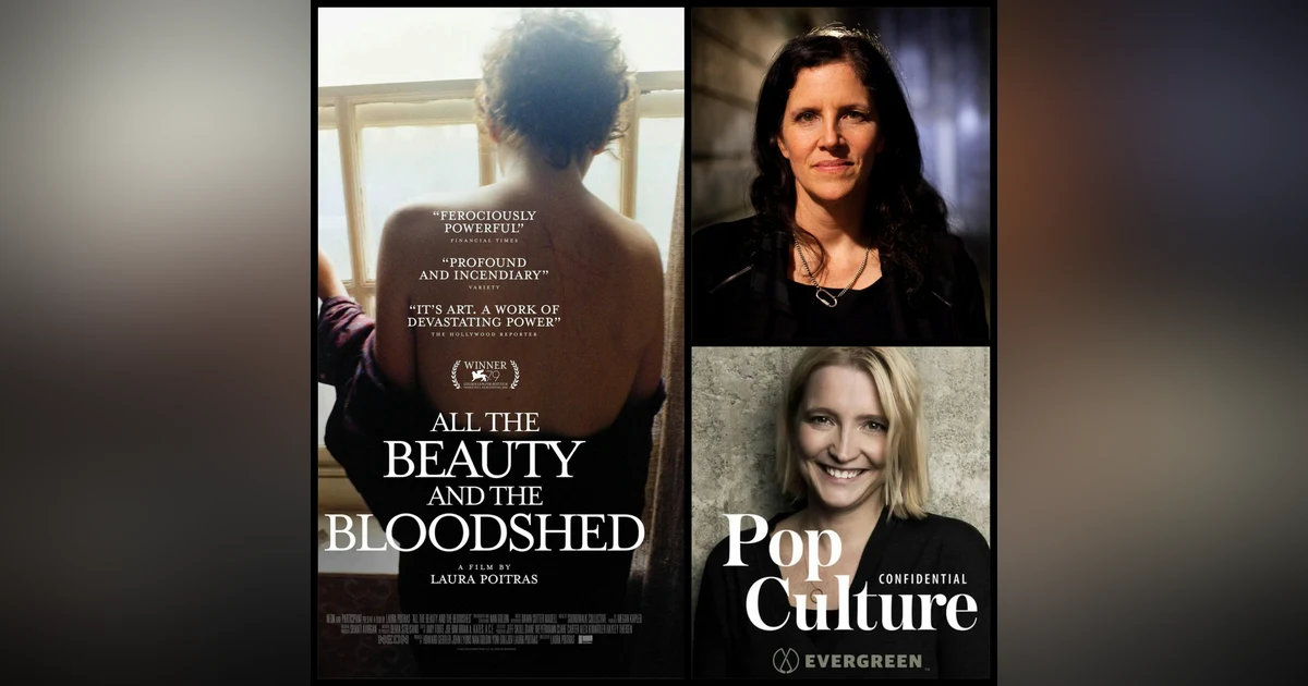 314: Laura Poitras, director 'All The Beauty And The Bloodshed'. On photographer Nan Goldin's life and her fight to 'take down' the billionaire Sackler family.