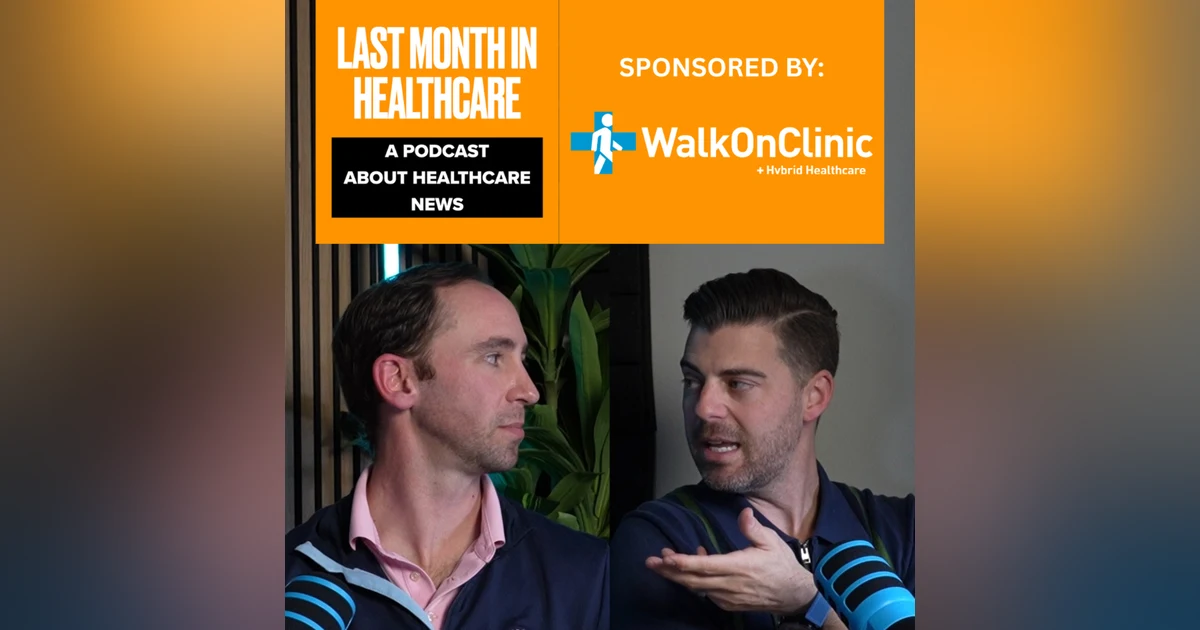 Recapping January's Biggest Healthcare Stories | with John Kountz
