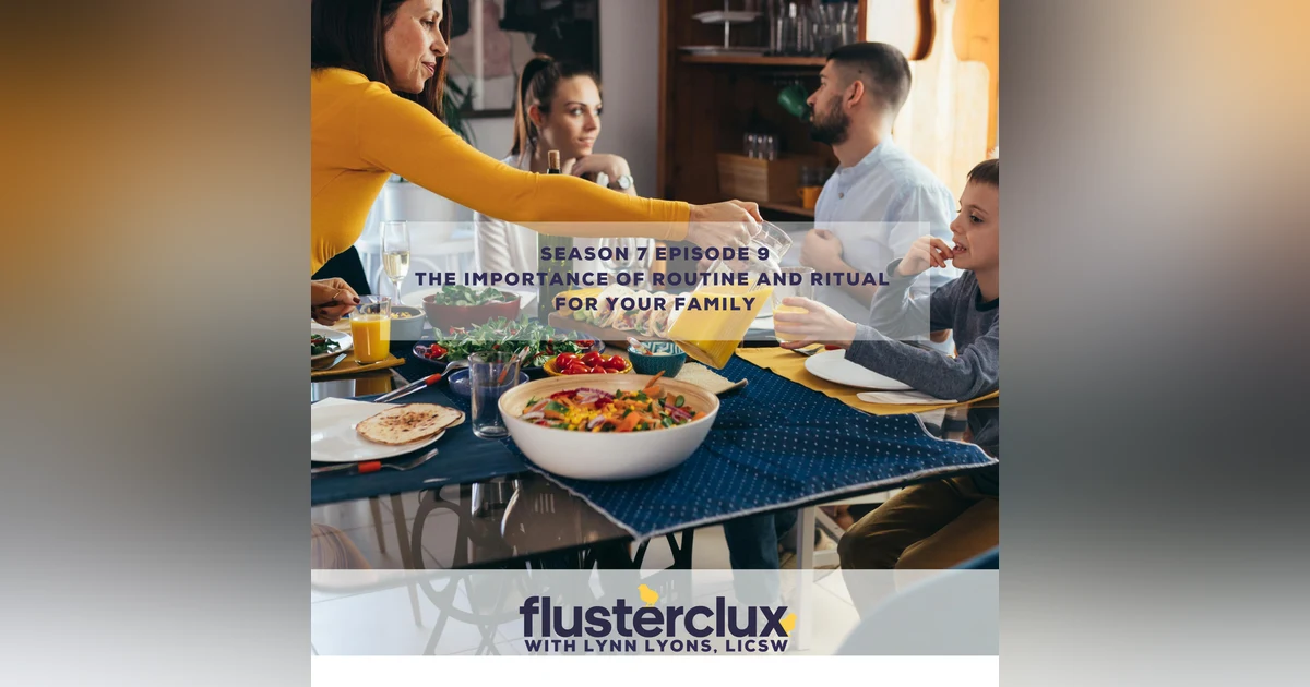 The Importance of Routine and Ritual For Your Family