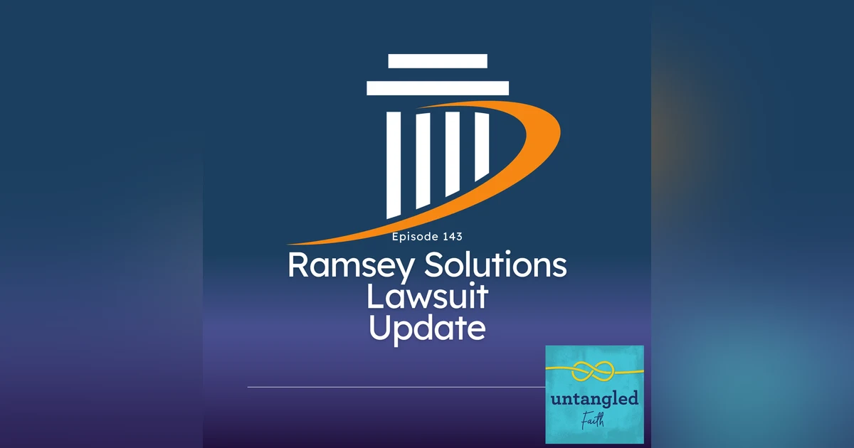 143: Ramsey Solutions Lawsuit Happenings and a Summer Update