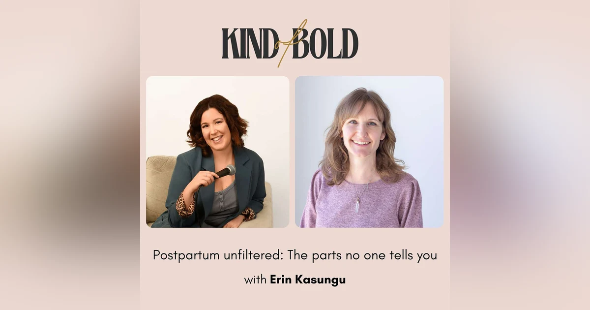 Postpartum unfiltered: The parts no one tells you