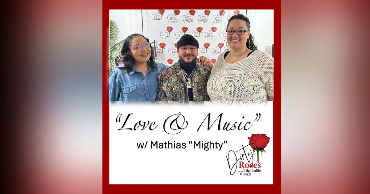 Love & Music w/ Mighty