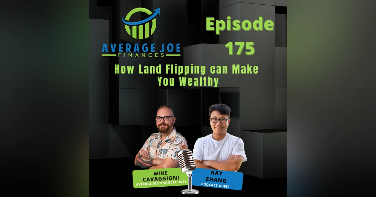 175. How Land Flipping can Make You Wealthy with Ray Zhang