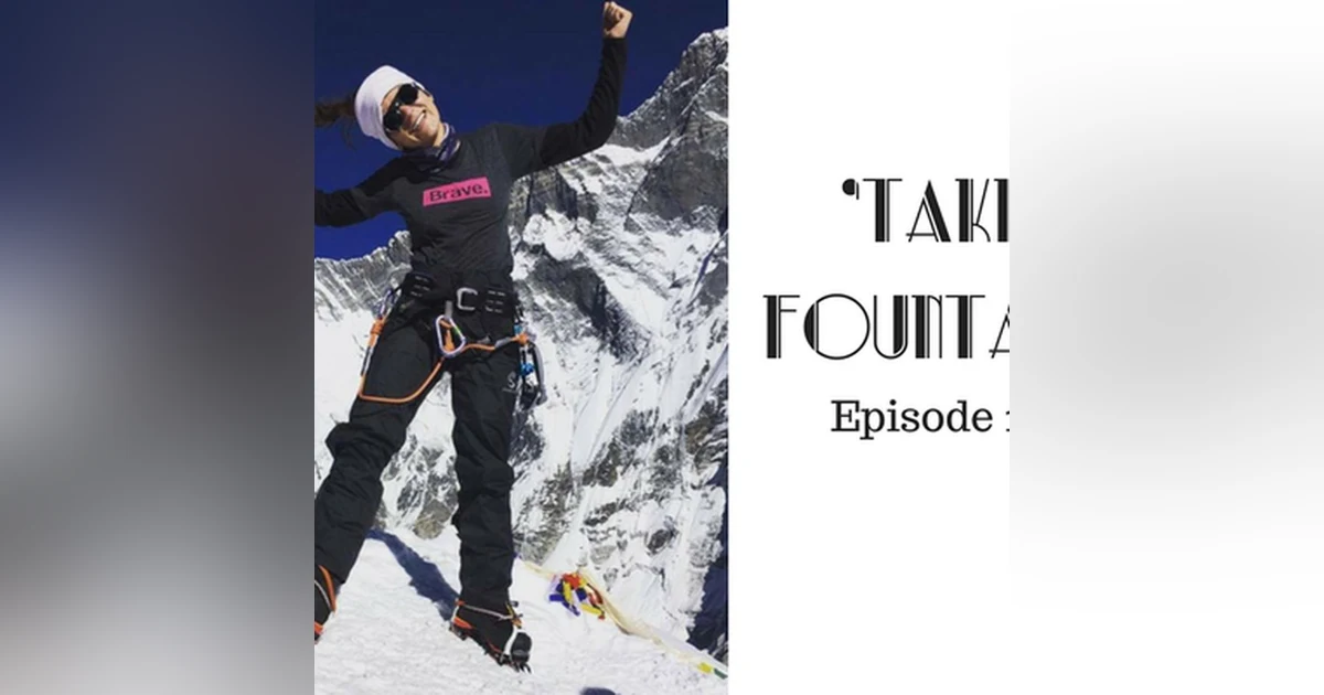 14: Publisher, Mountaineer, Movie Writer, Philanthropist - The unfolding story of  Sequoia Di Angelo - Take Fountain with Ella James Episode