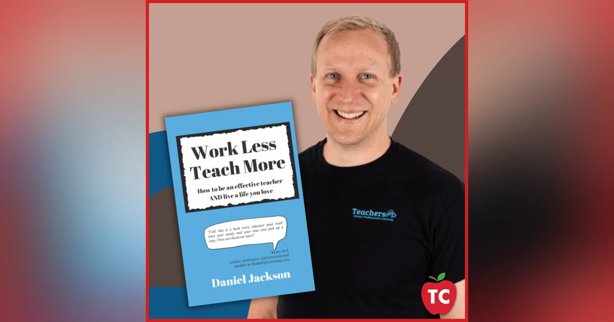 Are You Prepared to Work Less but … Teach More???