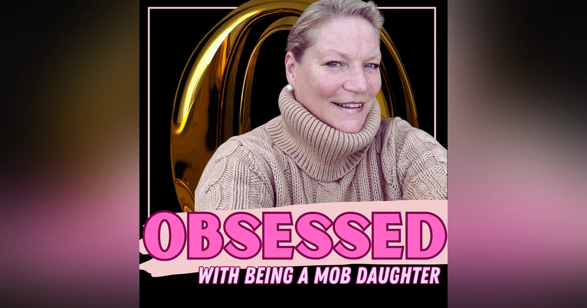 Mob Daughter Chronicles and The Power of Your Story with Angela Pisano