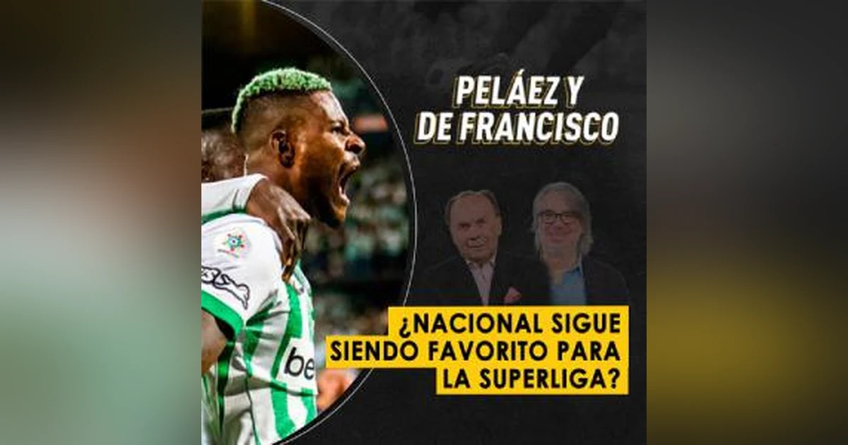 ¿Nacional sigue siendo favorito para la Superliga?
