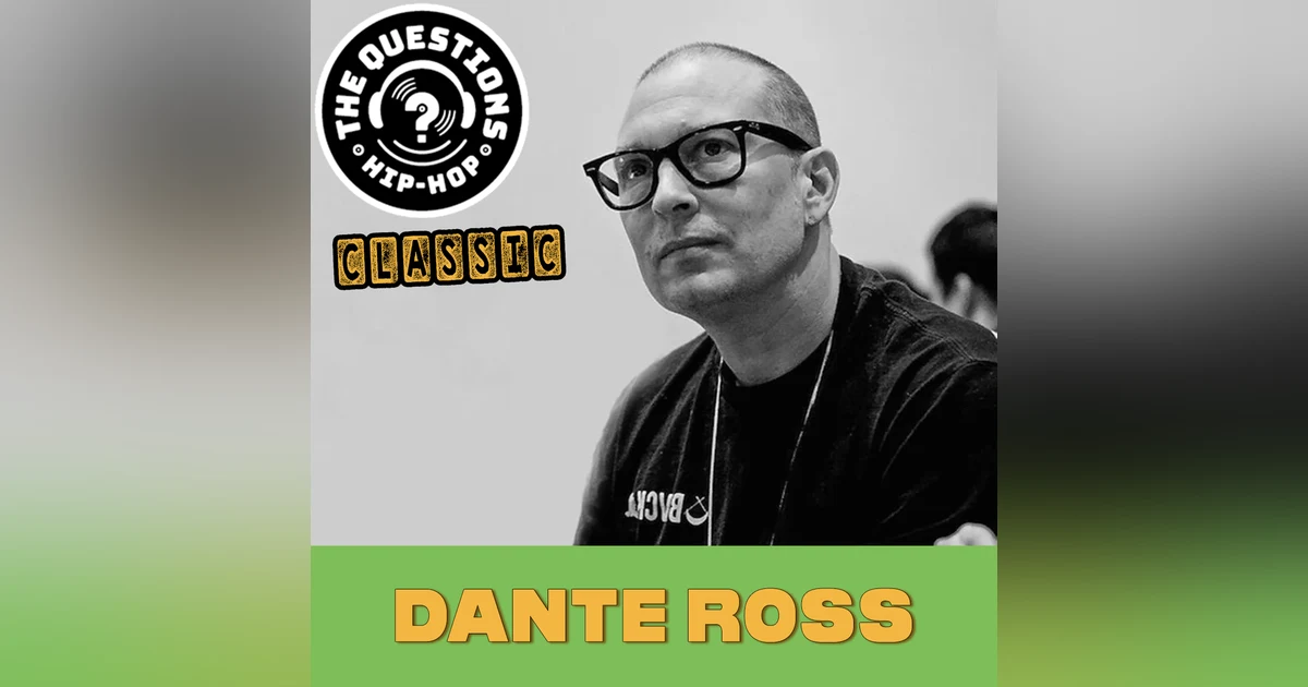 Dante Ross - Questions Classic